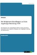 Die Religionsverhandlungen auf dem Augsburger Reichstag 1530