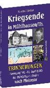 Kriegsende in Mühlhausen/Th. 1945 - ERINNERUNGEN