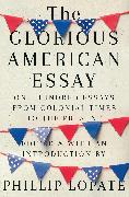 The Glorious American Essay