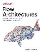 Flow Architectures