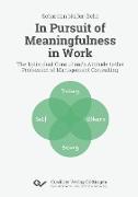In Pursuit of Meaningfulness in Work. The Individual Consultant¿s Attitude to the Profession of Management Consulting