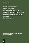 Spaldings Bestimmung des Menschen (1748) und Wert der Andacht (1755)