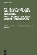 Mitteilungen der Gruppe Deutscher Kolonialwirtschaftlicher Unternehmungen. Band 5