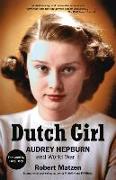 Dutch Girl: Audrey Hepburn and World War II