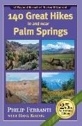 140 Great Hikes in and Near Palm Springs, 25th Anniversary Edition