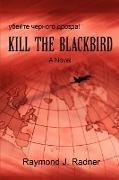 Kill The Blackbird