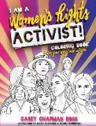 I Am A Women's Rights Activist!: Coloring Book