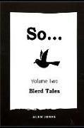 So... Volume 2: Blerd Tales