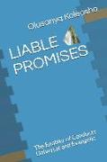 Liable Promises: The Enabler of Conducts Universal and Evangelic