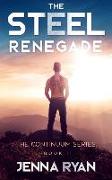 The Steel Renegade: A Future Unknown