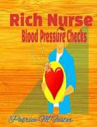 Rich Nurse: Blood Pressure Checks