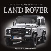 The Auto Biography of the Land Rover