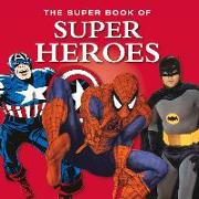The Super Book of Super Heroes