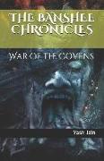 The Banshee Chronicles: War of the Covens