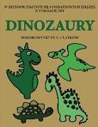 Kolorowanki dla 2-latków (Dinozaury): Ta ksi&#261,&#380,ka zawiera 40 kolorowych stron z dodatkowymi grubymi liniami, które zmniejszaj&#261, frustracj