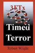 3FTx: Timed Terror