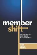 Membershift: Rethinking Church Membership