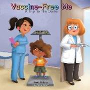 Vaccine-Free Me: A Trip To The Doctor