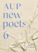 Aup New Poets 6: Volume 6