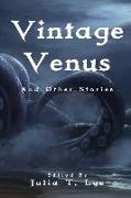 Vintage Venus And Other Stories