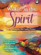 Walkin' in the Spirit: 10 Spirituals for Solo Piano