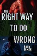 The Right Way to Do Wrong