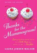 Thanks for the Mammogram!