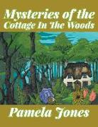 Mysteries of the Cottage in the Woods
