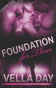 Foundation For Three
