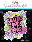 The Coloring Cafe-You've Got This, Girl!