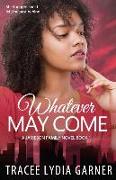 Whatever May Come: Book 1: Jameson Family Series