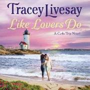 Like Lovers Do: A Girls Trip Novel