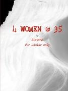 4 Women @ 35