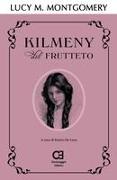 Kilmeny del Frutteto: Edizione integrale e annotata