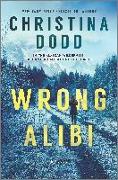Wrong Alibi: An Alaskan Mystery