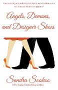 Angels, Demons, and Designer Shoes