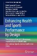 Enhancing Health and Sports Performance by Design