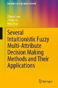 Several Intuitionistic Fuzzy Multi-Attribute Decision Making Methods and Their Applications