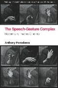 The Speech-Gesture Complex