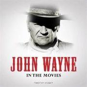 In the Movies: John Wayne