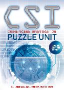 Csi Puzzle Unit: Over 100 Criminally Challenging Puzzles to Solve