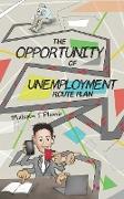 The Opportunity of Unemployment