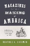 Magazines and the Making of America