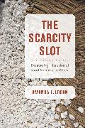 The Scarcity Slot
