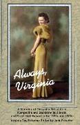 Always Virginia: A Girl's Life in Kampsville and Jacksonville, Illinois, and Routt High School in the 1920s and 1930s