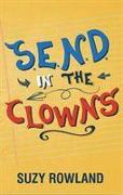 S.E.N.D. In The Clowns