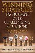 Winning Strategies to Triumph Over Challenging Situations