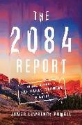 The 2084 Report