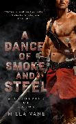 A Dance of Smoke and Steel