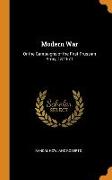 Modern War: Or the Campaigns of the First Prussian Army, 1870-71
